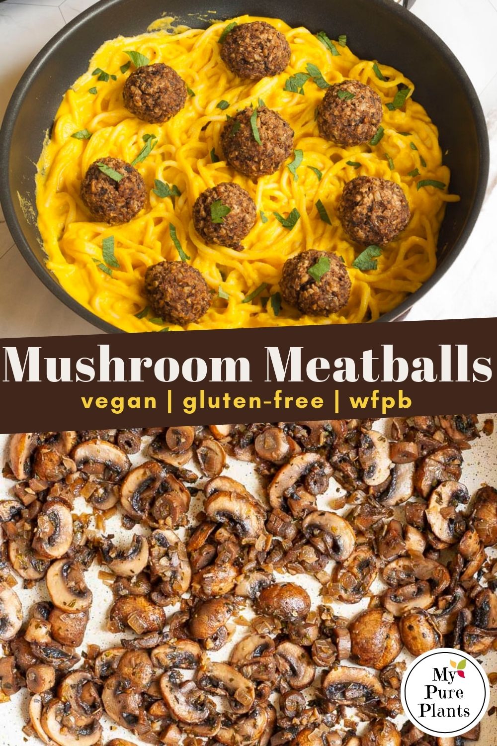 Vegan Mushroom Meatballs - My Pure Plants