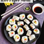 Rice Paper Sushi without Seaweed or Fish